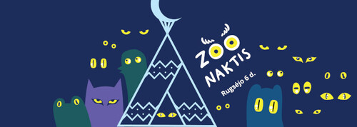 A cartoon-like poster from Kaunas Zoo, advertising "Zoo naktis" (Zoo night). A dark blue background with a crescent moon over a teepee. In the background, many pairs of yellow eyes, like animals in the dark. In the foreground, either side of the teepee, silhouettes of a frog, an owl, a bird and a cat-like head, with yellow glowing eyes.